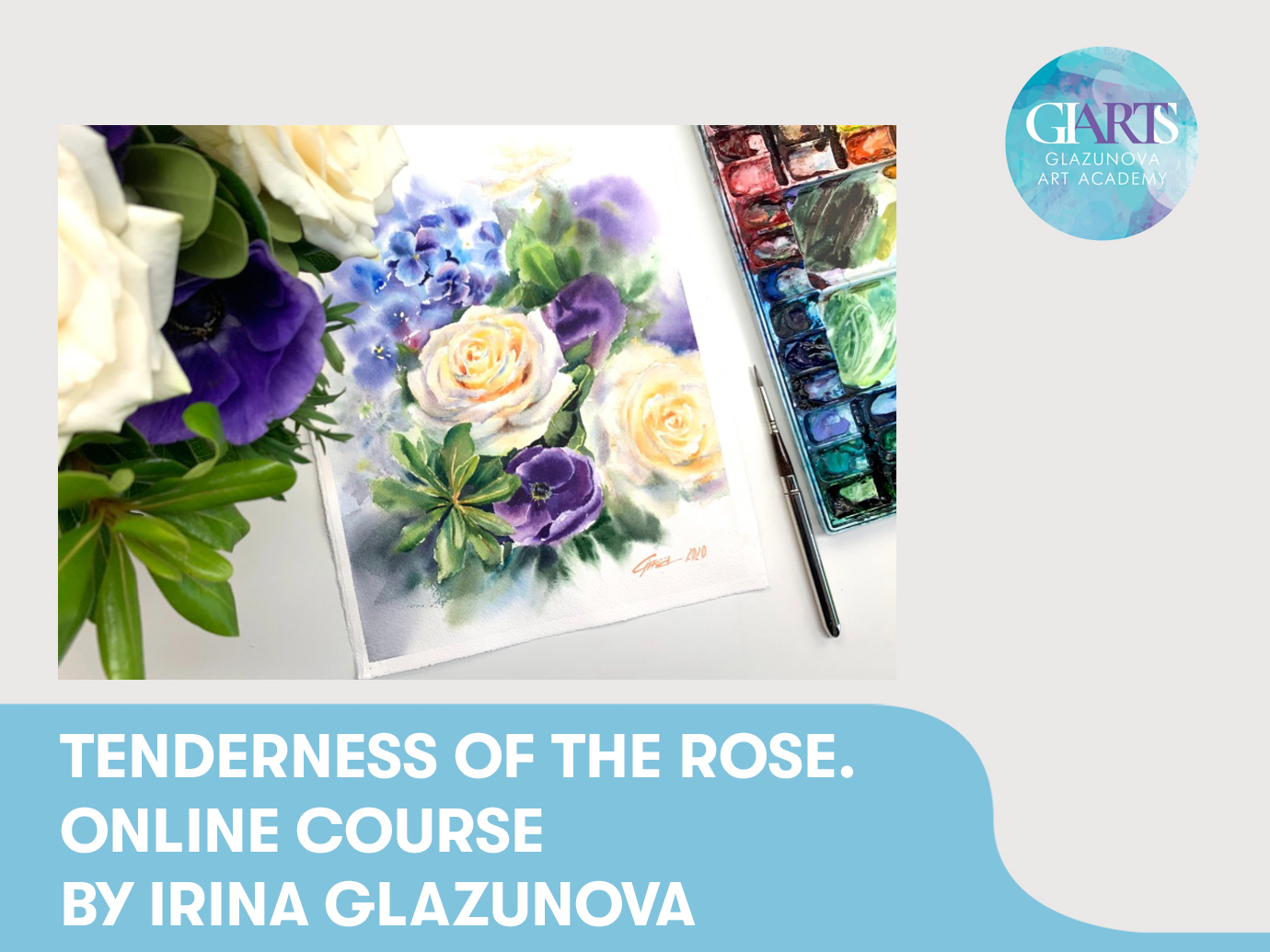 Tenderness of the Rose. Online course by Irina Glazunova