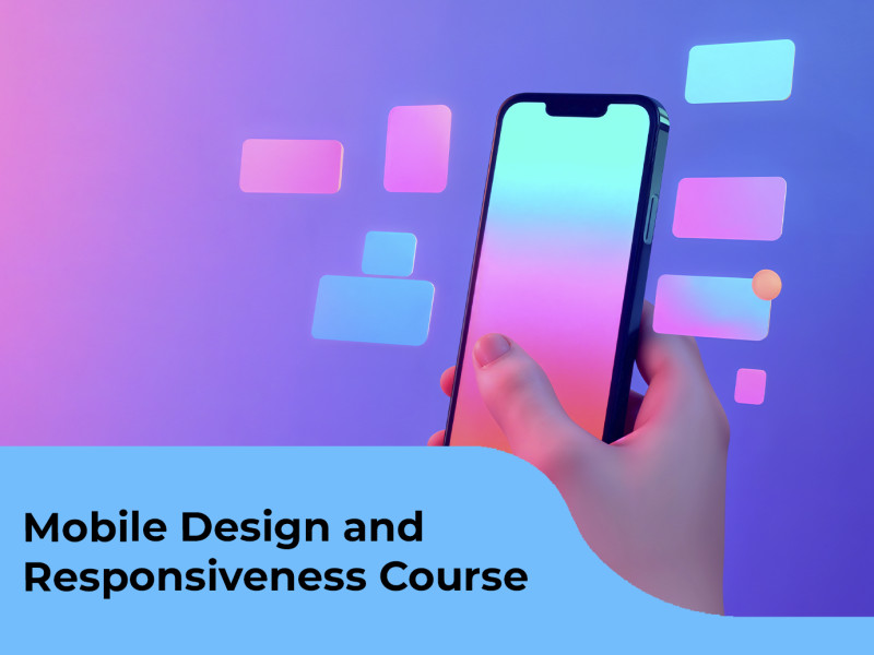Mobile Design and Responsiveness Course